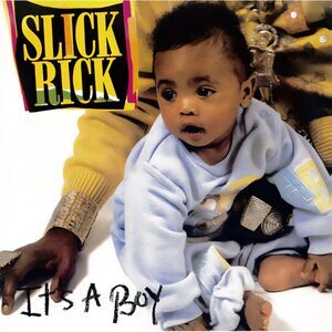 Slick Rick - It's A Boy (Remix)  7-INCH SINGLE